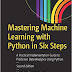 Mastering Machine Learning with Python in Six Steps, 2nd Edition