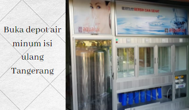 Buka depot air minum isi ulang Tangerang