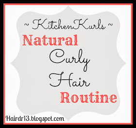 http://hairdr13,blogspot.com | KitchenKurls | Natural Curly Hair Routine