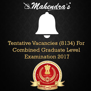 Tentative Vacancies (8134) For Combined Graduate Level Examination 2017