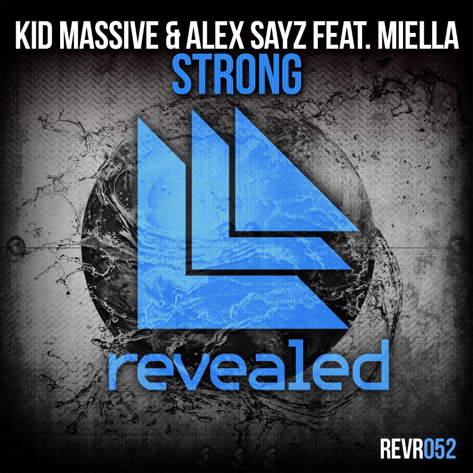 Kid Massive & Alex Sayz feat. Miella - Strong (Original Mix)