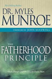 E- BOOK UPDATE: THE FATHERHOOD PRINCIPLE _ MYLES MUNROE