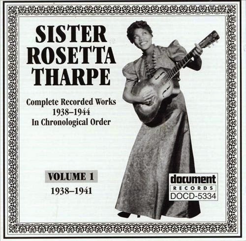 Rosetta Tharpe-Complete Recorded Works-Vol 1-(1938-1941)- ~ Recursos ...