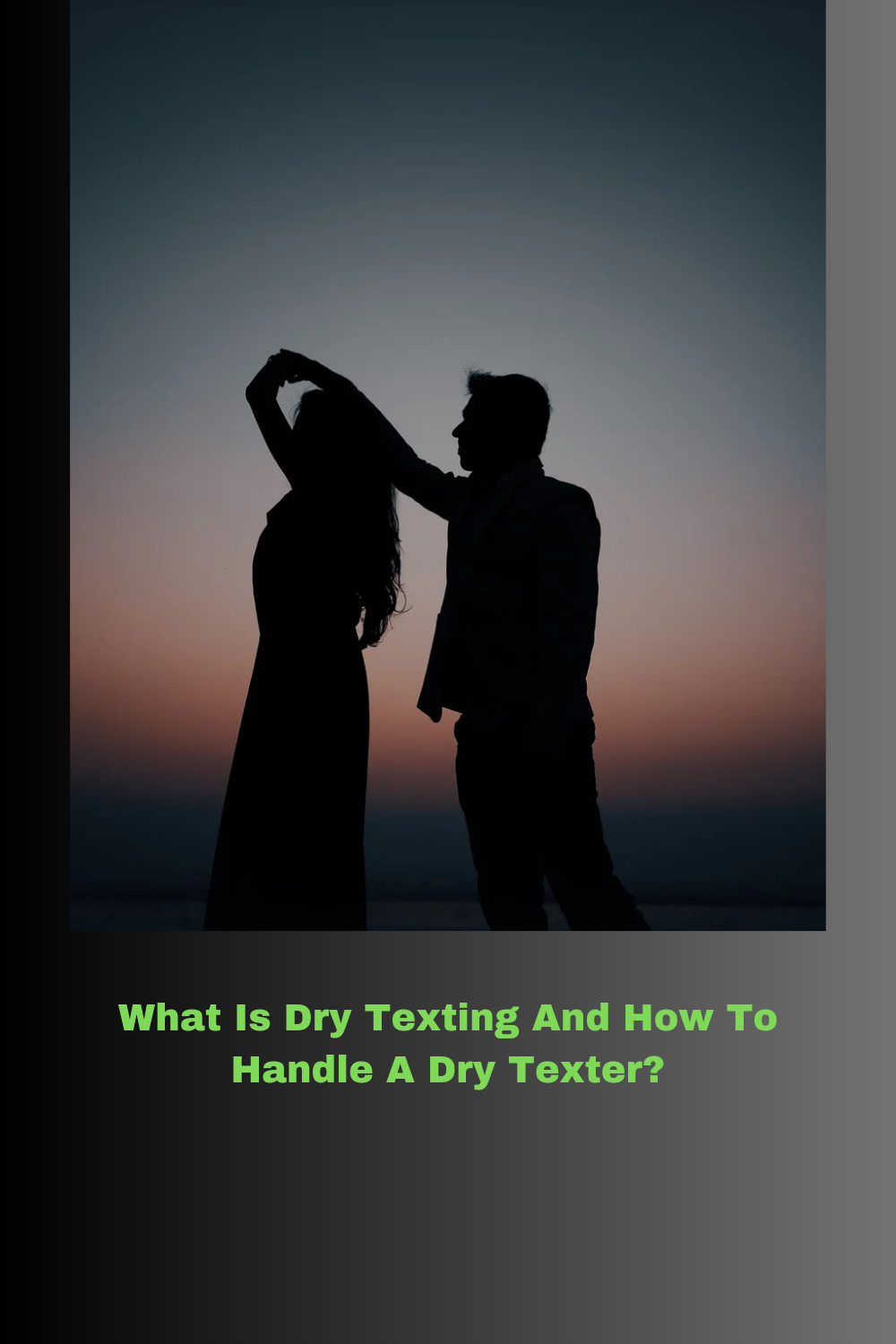 What Is Dry Texting And How To Handle A Dry Texter?