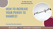 How to Increase Your Power to Manifest