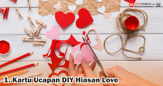 Kartu Ucapan DIY Hiasan Love merupakan salah satu inspirasi kartu valentine yang cocok untuk pemanis hadiah