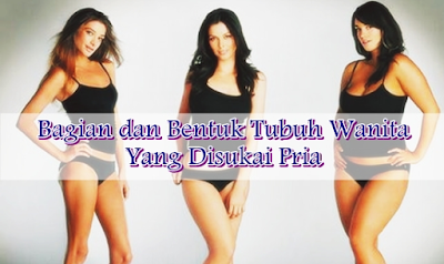 10 Bagian Tubuh Cewek Yang Bikin Cowok Tertarik