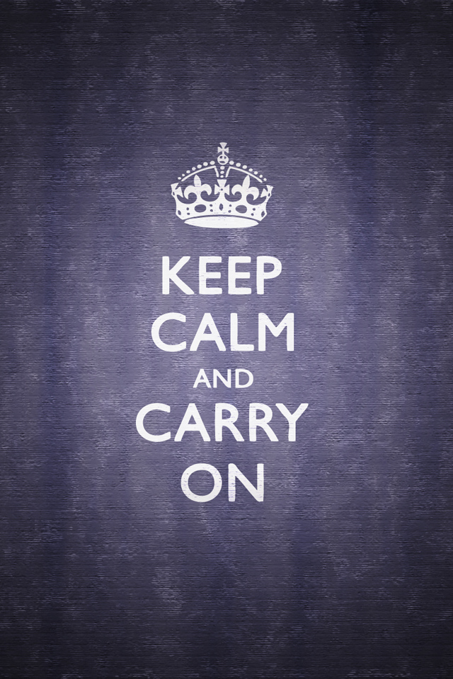 Iphone And Android Wallpapers Keep Calm And Carry On Iphone