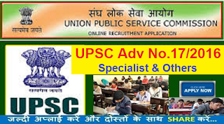 Recruitment of Assistant Directors, Legal Officers, Specialists, Deputy Registrar, Assistant Legislative Counsel, Superintendent and Editor through UPSC 2016