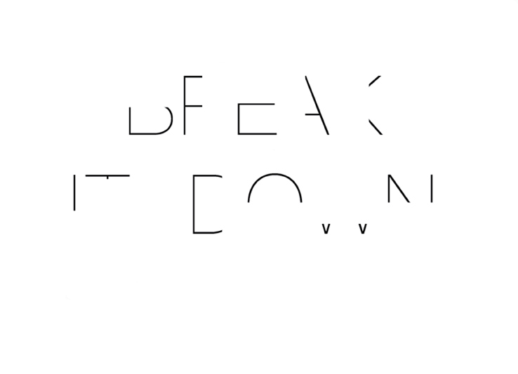 Break it Down