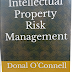 Guest Book Review: Intellectual Property Risk Management 