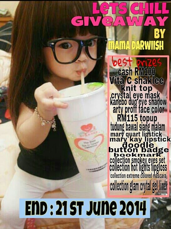 http://mamadarwiish.blogspot.com/2014/05/lets-chill-giveaway-by-mama-darwiish.html