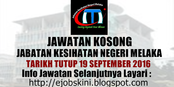 Jawatan Kosong JKN Melaka - 19 September 2016
