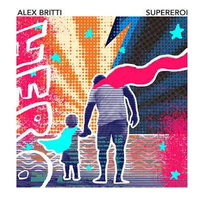Alex Britti - SUPEREROI - accordi, testo e video 