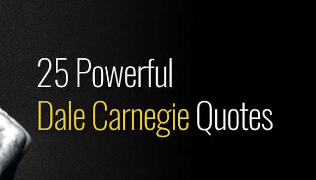 25 memorable quotes from Dale Carnegie