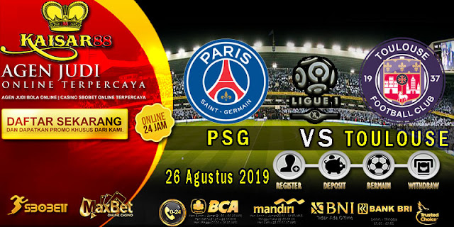 Prediksi Bola Terpercaya Liga 1 Prancis PSG vs Toulouse 26 Agustus 2019