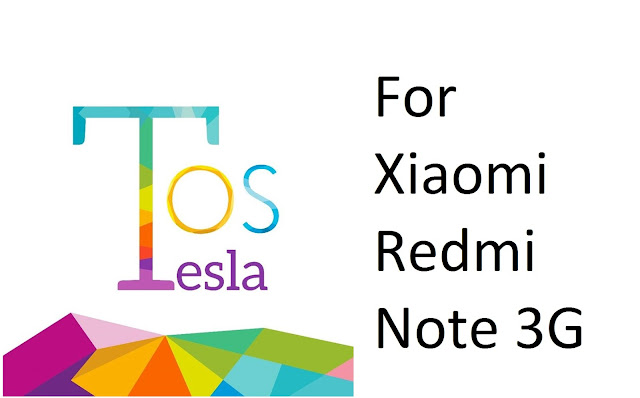 Tesla OS(5.1) For Xiaomi Redmi Note 3G (ROM Review )