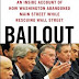 Bailout: An Inside Account of How Washington Abandoned Main Street 