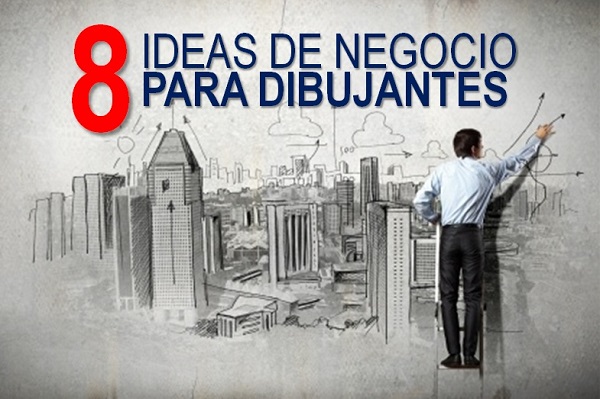 8 Ideas De Negocios Para Dibujantes 1000 Ideas De Negocios