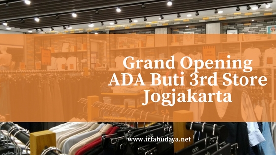 Grand Opening ADA Buti 3rd Store Jogjakarta