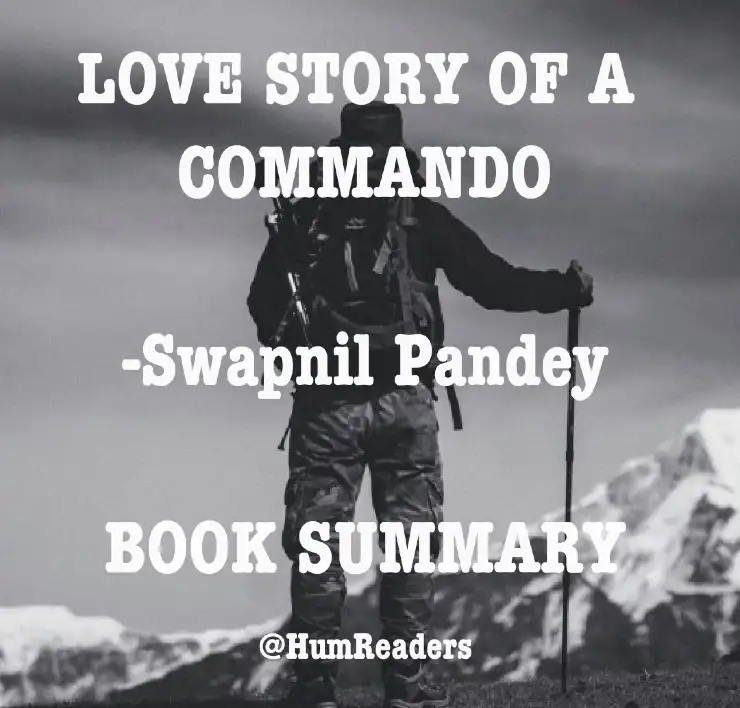 love story of a commando by Swapnil Pandey book summary