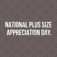 National Plus Size Appreciation Day Wishes Awesome Picture