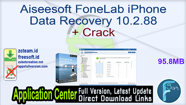 Aiseesoft Fonelab Iphone Data Recovery 10 2 62 X64 Crack Free Download