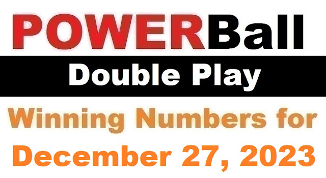 PowerBall Double Play Winning Numbers for December 27, 2023