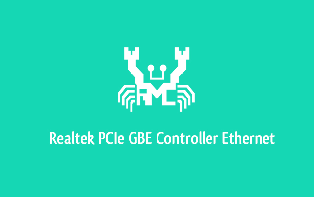 Download Realtek Drivers PCIe GBE Family Controller 