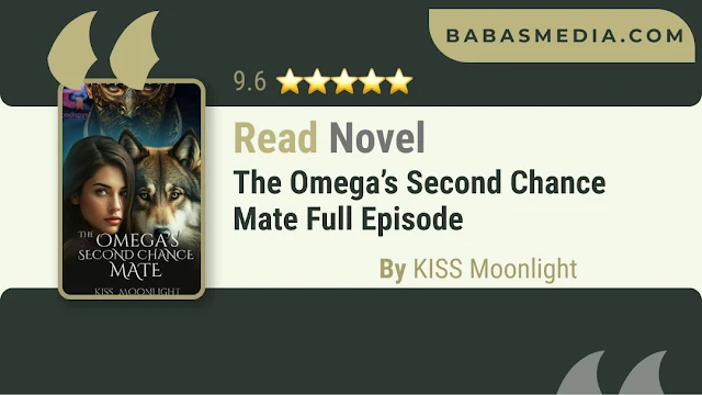 Cover The Omega’s Second Chance Mate Novel By KISS Moonlight