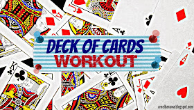 Deck of Cards Workout - Playout the Game