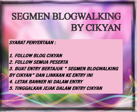 SEGMEN BLOGWALKING BY CIKYAN