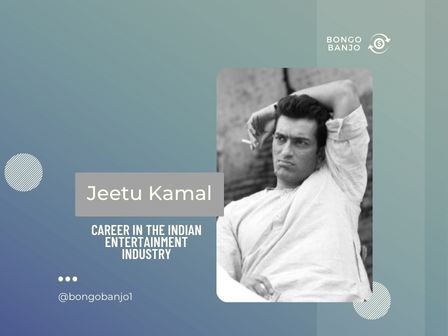 Jeetu Kamal Career in the Indian Entertainment Industry