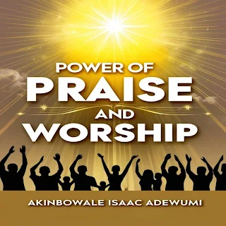 Power in Praise and Worship