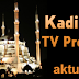 Kadir Gecesi Özel Tv Programları Canlı İzle (3.08.2013 Kadir Gecesi Programları Hangi Kanalda Saat Kaçta)