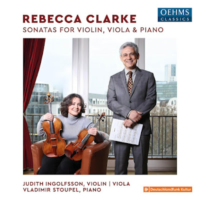 Rebecca Clarke Sonatas For Violin Viola And Piano Judith Ingolfsson Album