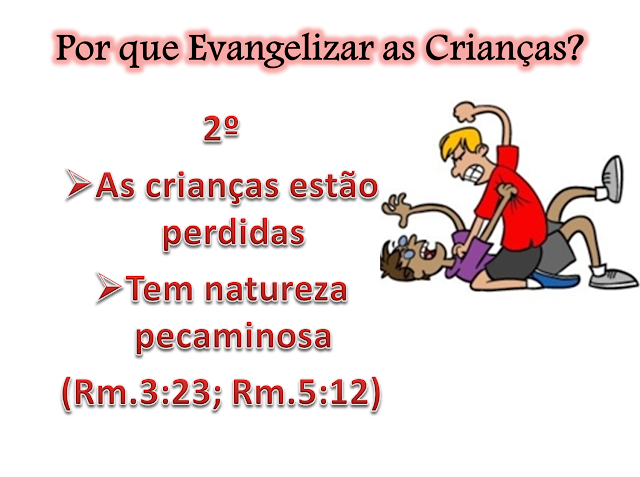 Resultado de imagem para A EVANGELIZAÇÃO DAS CRIANÇAS