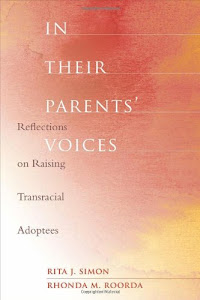 In Their Parents' Voices: Reflections on Raising Transracial Adoptees