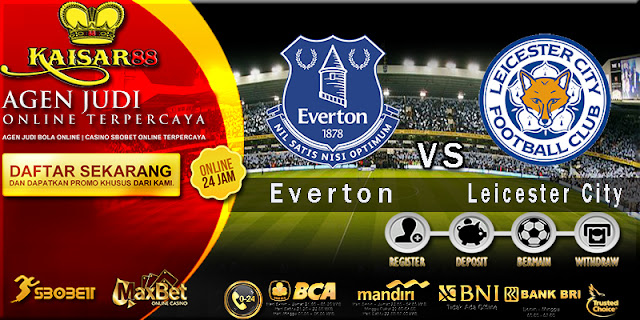 Prediksi Bola Jitu Everton vs Leicester City 1 Februari 2018