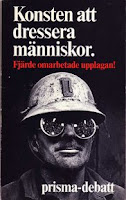 Konsten att dressera människor. En av många böcker som ifrågasatte utvecklingen under 1960-talet.