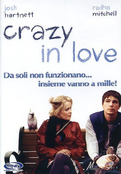 Crazy in love 2005 Film Completo Streaming