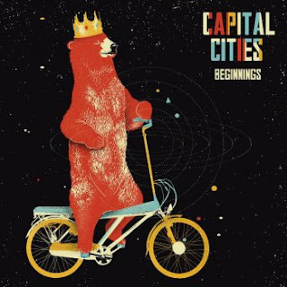 Beginnings Lyrics Capital Cities Lyrics