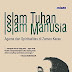Islam Tuhan Islam Manusia by Haidar Bagir