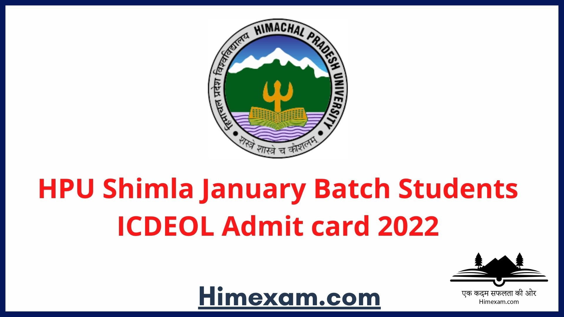 HPU Shimla January Batch Students ICDEOL Admit card 2022