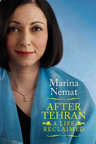 In After Tehran A Life Reclaimed Marina shares what life was like for her 