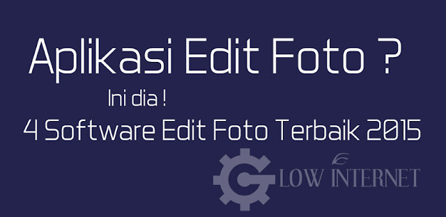 4 Software Foto Editing Terbaik 2015