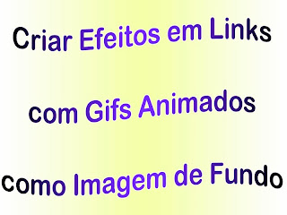 Criar Efeitos em Links Usando Gifs Animados como Imagens de Fundo