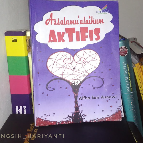 Review Novel Assalamu’alaikum Aktivis