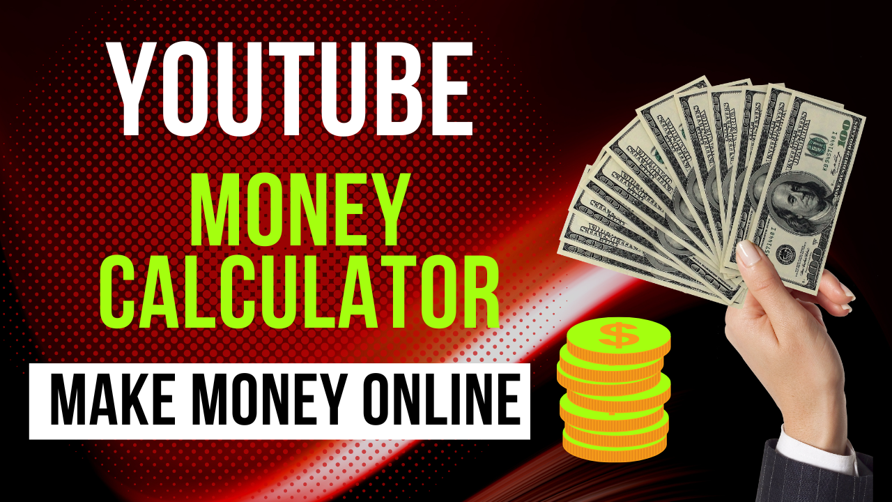 best youtube money calculator you must