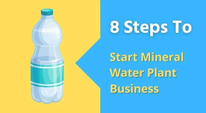 How to Start Mineral Water Plant Business:Business Guide